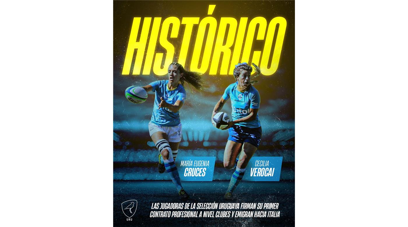 María Eugenia Cruces y Cecilia Verocai, son las dos primeras jugadoras profesionales del rugby  uruguayo 