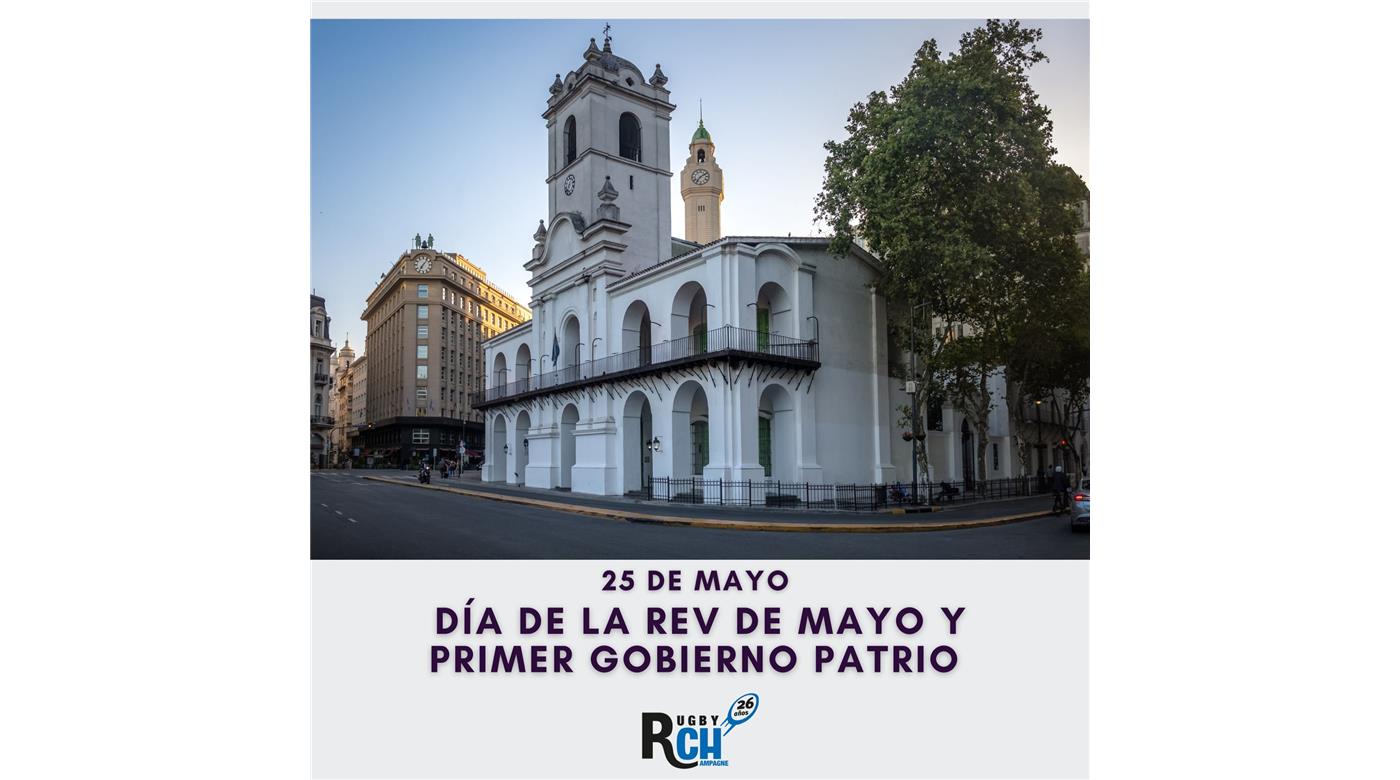 HOY SE CONMEMORA LA REVOLUCIÓN DE MAYO