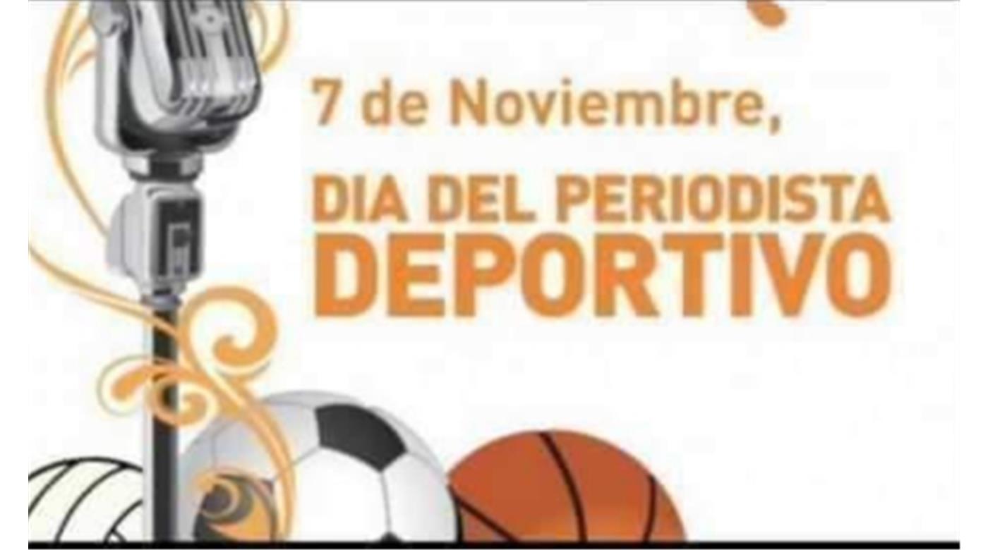 FELIZ DÍA DEL PERIODISTA DEPORTIVO 
