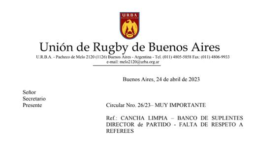 LA UNIÓN DE RUGBY DE BUENOS AIRES MÁS ESTRICTA QUE NUNCA CON "CANCHA LIMPIA", DISCIPLINA Y RESPETO  A LOS ÁRBITROS