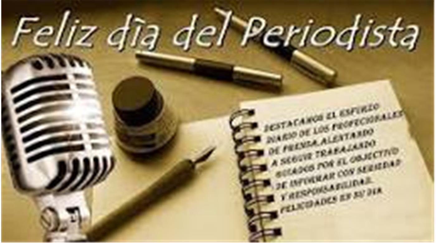 FELIZ DÍA DEL PERIODISTA 