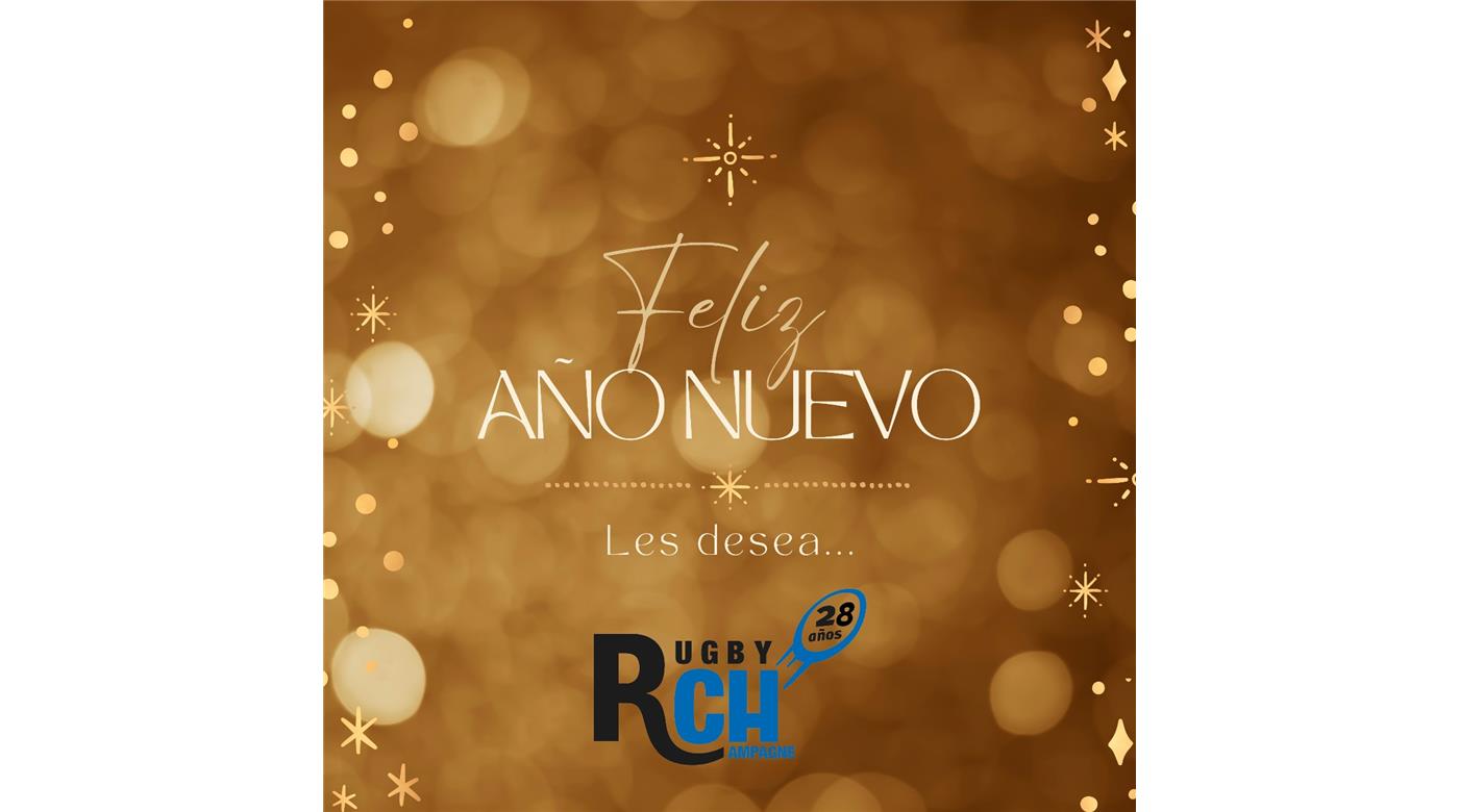 FELIZ AÑO NUEVO LES DESEA EL EQUIPO DE RUGBY CHAMPAGNE