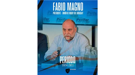 FABIO MAGNO EL NUEVO PRESIDENTE DE LA URU HASTA EL 2027