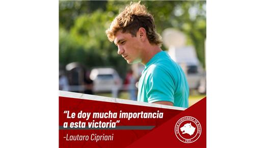 LAUTARO CIPRIANI: “LE DOY MUCHA IMPORTANCIA A ESTA VICTORIA CONTRA YACARE XV”