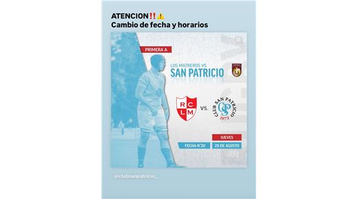 LOS MATREROS Y SAN PATRICIO ADELANTAN SU PARTIDO PARA ESTA NOCHE