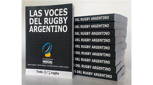 INGOAL REVISTA Y "LAS VOCES DEL RUGBY ARGENTINO"  SU PRIMER LIBRO, LO PRESENTA EN PÚBLICO