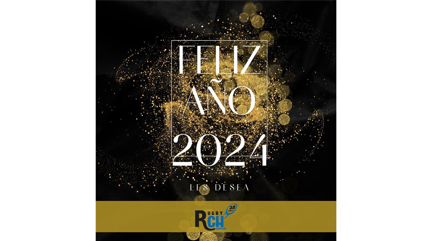 FELIZ AÑO NUEVO LES DESEA EL EQUIPO DE RUGBY CHAMPAGNE
